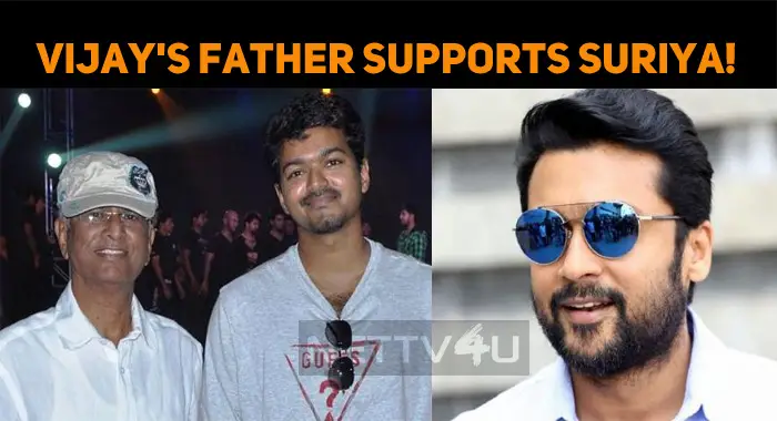 Vijay's Father Supports Suriya! | NETTV4U