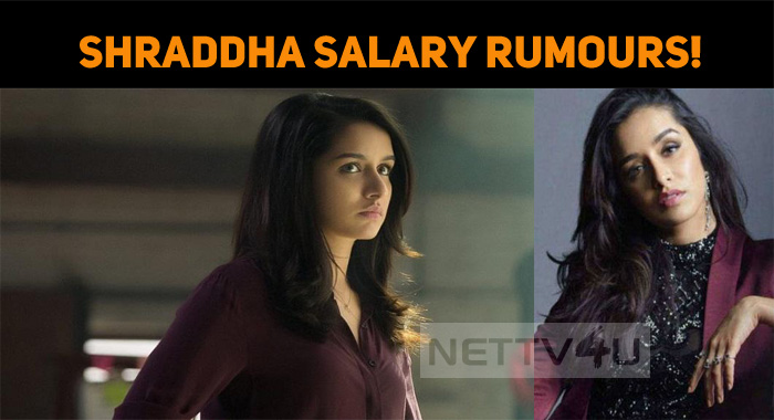Shraddha Salary Rumours! Shraddha Salary Rumours!