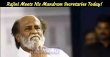 Rajinikanth Meets His Mandram Secretaries Today! Tamil News