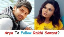 Arya Follows Rakhi Sawant!