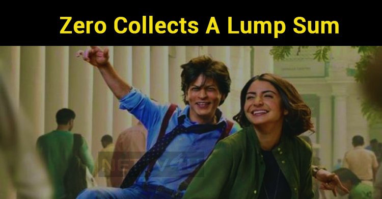 Zero Collects A Lump Sum At The Box Office!
