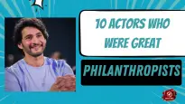 10 Actors Who Were Great Philanthropists