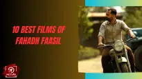 10 Best Films Of Fahadh Faasil