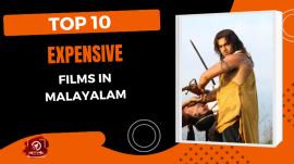Top 10 Expensive Films In Malayalam 