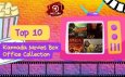Top 10 Kannada Movies Box Office Collection