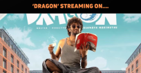 ‘Dragon’ Streaming On This OTT Platform