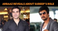Arbaaz Khan Reveals About Sudeep’s Role In Daba..