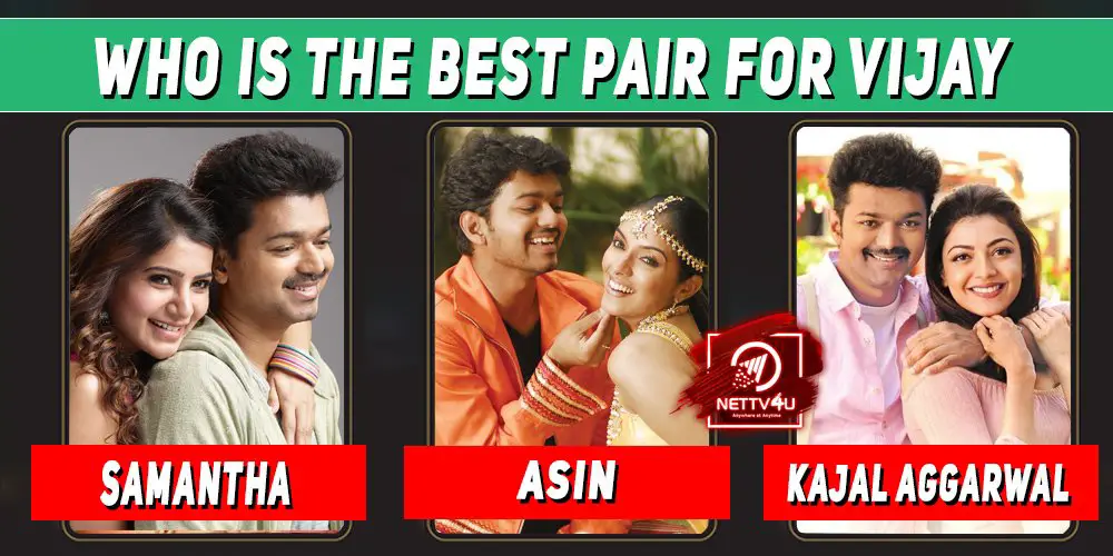 Who Is The Best Pair For Vijay ?