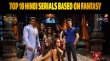 Top 10 Hindi Serials Based On Fantasy Hindi Article