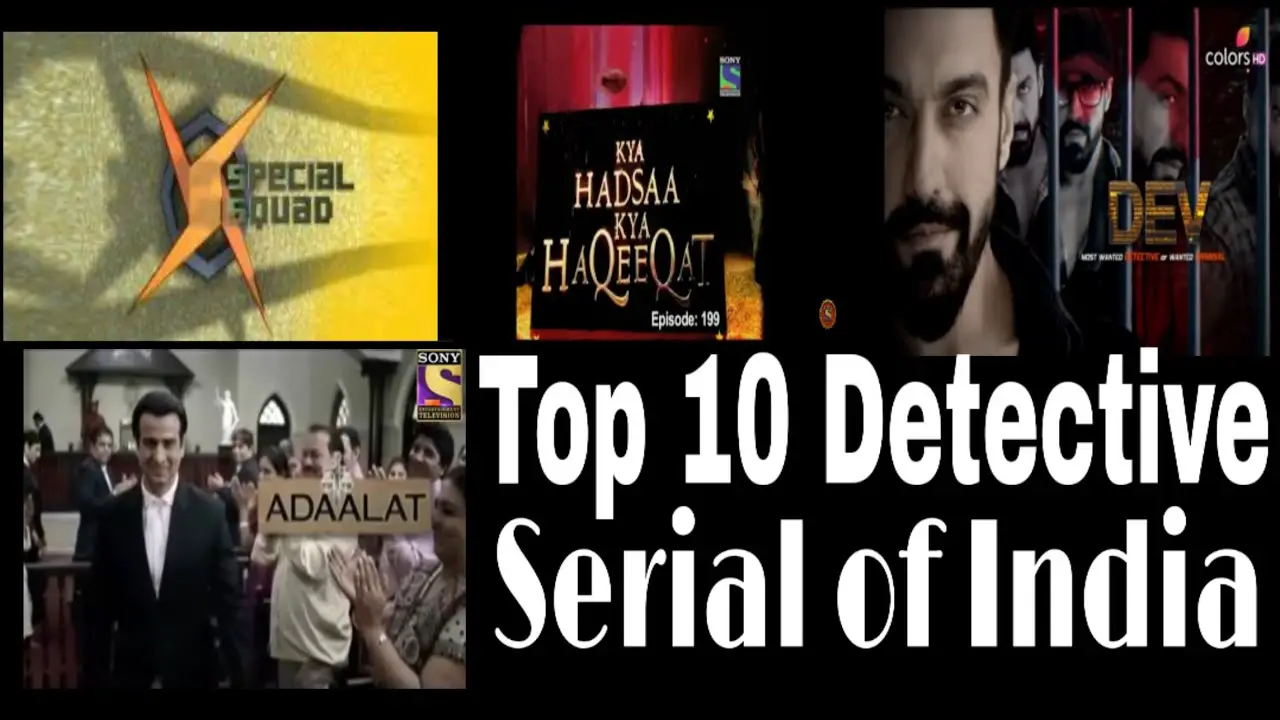 Top 10 Indian Detective Shows Latest Articles NETTV4U