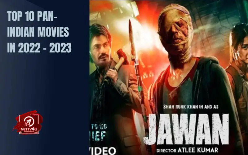 Top 10 Pan-Indian Movies 2022-2023: A Cinematic Journey