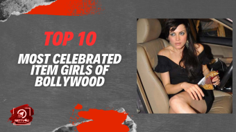 Top 10 Most Celebrated Item Girls Of Bollywood