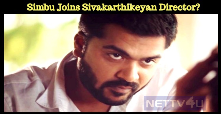 Simbu Joins Sivakarthikeyan Director?