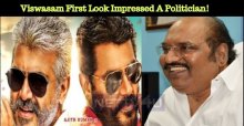 Viswasam First Look Impressed A Politician!