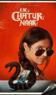 Ek Chatur Naar Movie Review Hindi Movie Review