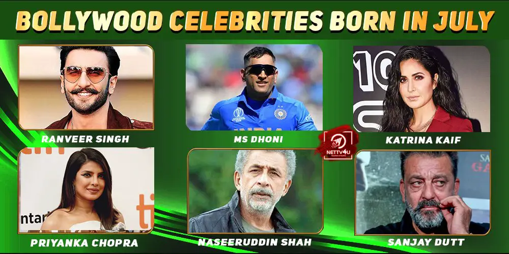 Top Bollywood Celebrities Who Were Born In July Nettv4u