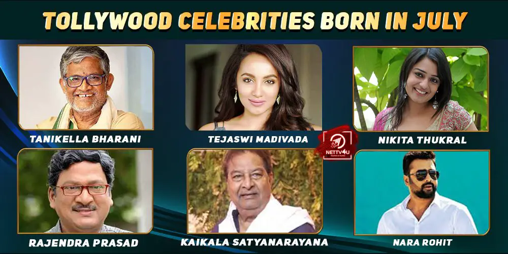Top Tollywood Celebrities Who Were Born In July Nettv4u