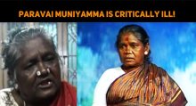 Paravai Muniyamma Is Critically Ill!