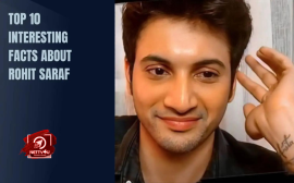Top 10 Interesting Facts About Rohit Saraf