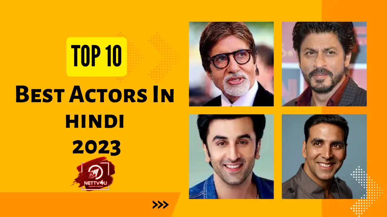 Top 10 Best Actors In Hindi 2023