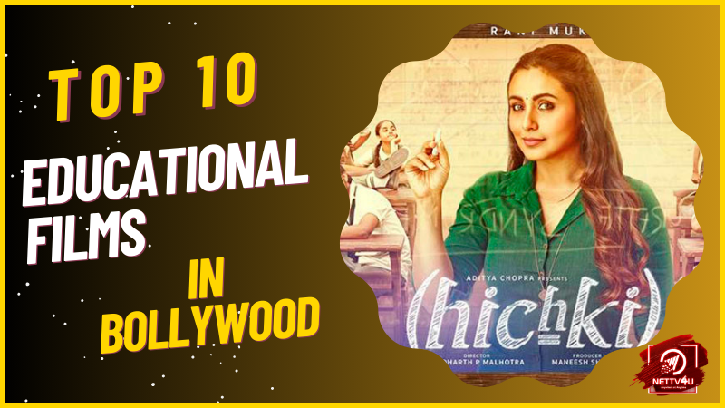Top 10 Educational Films In Bollywood Hindi Article