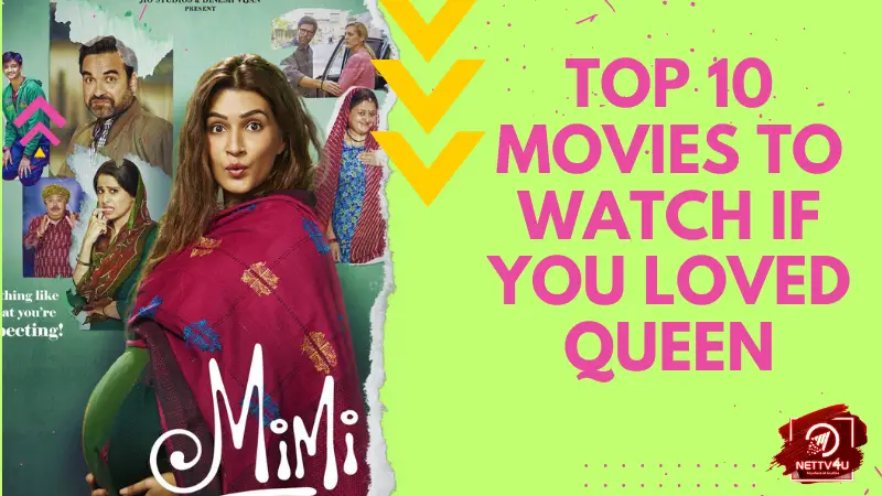 Top 10 Movies To Watch If You Loved Queen | Latest Articles | NETTV4U