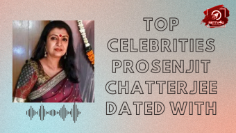 Top Celebrities Prosenjit Chatterjee Dated With