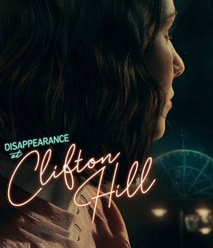 Disappearance At Clifton Hill Movie Review