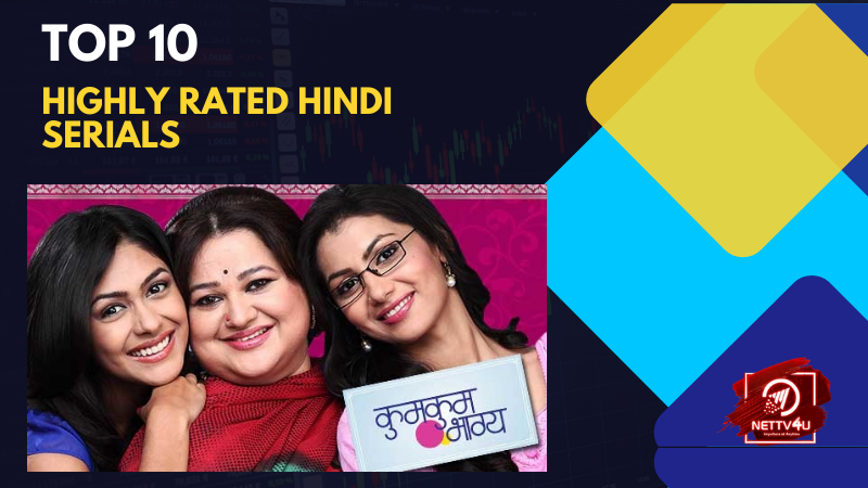 Top 10 Highly Rated Hindi Serials Hindi Article