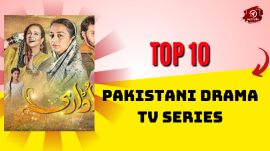 Top 10 Pakistani Drama TV Series
