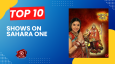Top 10 Shows On Sahara One