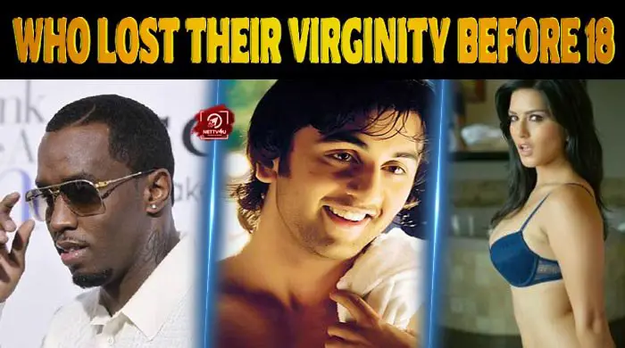 Shocking Celebrities Who Lost Their Virginity At A Younger Age