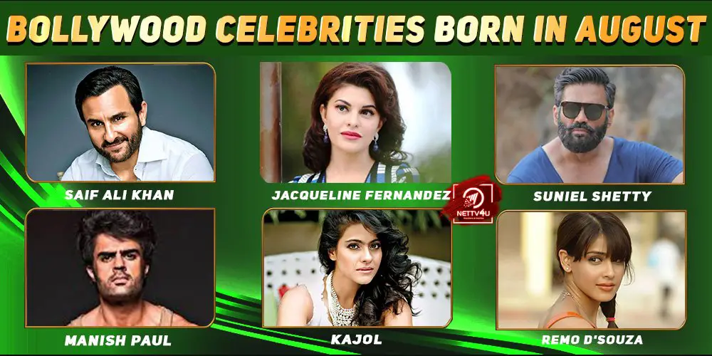 Top Bollywood Celebrities Who Were Born In August Nettv4u