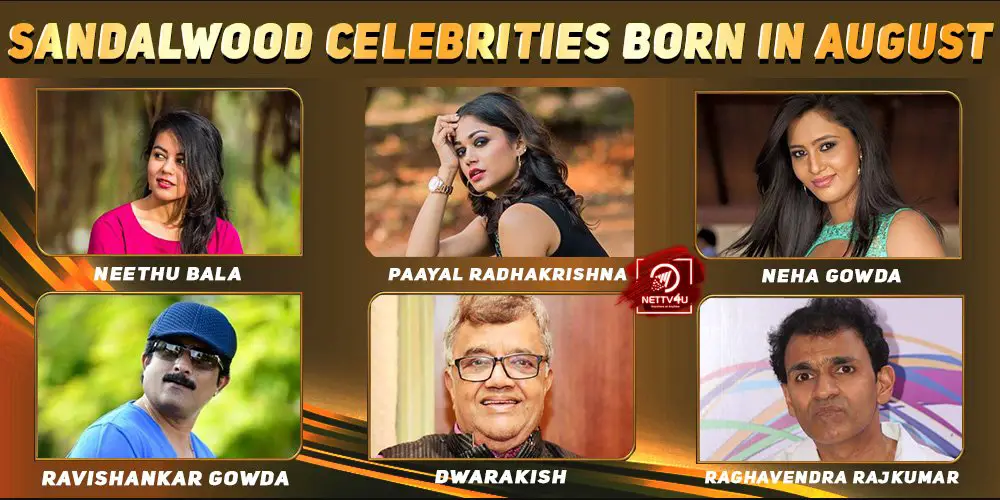 Top Sandalwood Celebrities Who Were Born in August