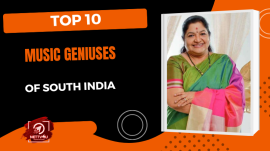 The 10 Music Geniuses Of South India