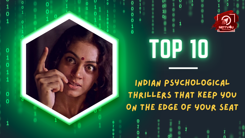 Top 10 Indian Psychological Thrillers That Keep You On The Edge Of Your Seat Hindi Article