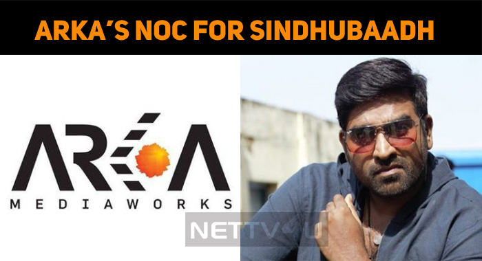 Arka Media Releases A Press Statement! No Objection For Sindhubaadh!