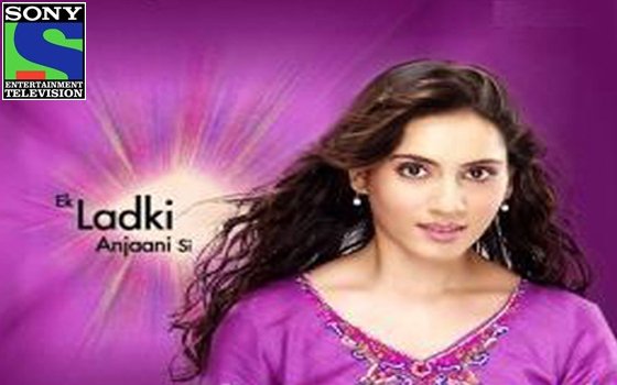 Hindi Tv Serial Ek Ladki Anjaani Si Synopsis Aired On Sony