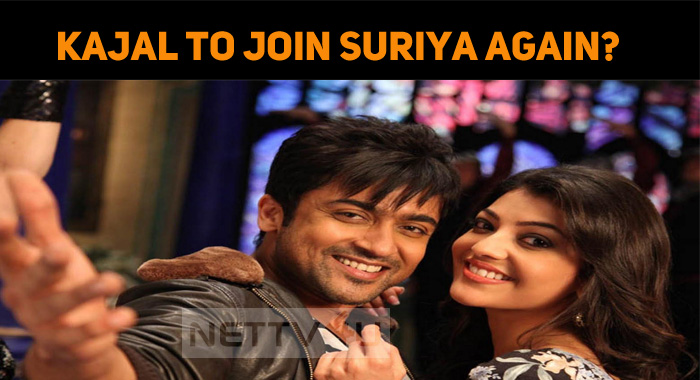 Kajal Aggarwal To Join Suriya Once Again?