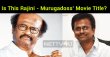 Is This Rajini - Murugadoss’ Movie Title? Tamil News