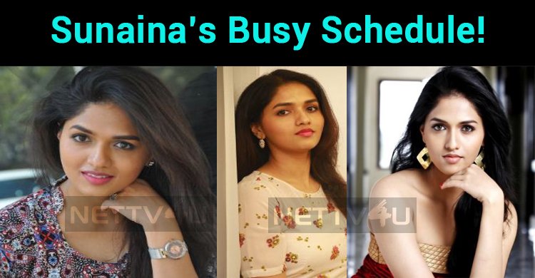 Sunaina’s Busy Schedule!