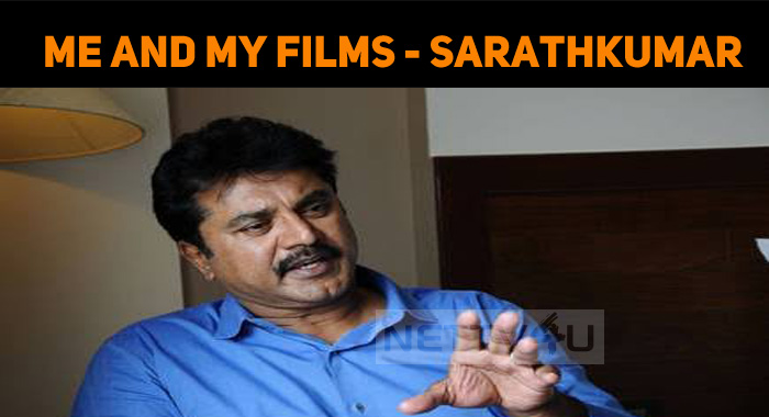 This Is The Reason Why I Have Many Films - Sarathkumar