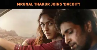 Mrunal Thakur Replaces Shruthi Haasan In ‘Dacoi..