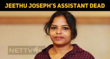 Jeethu Joseph’s Assistant Found Dead In Her Apartment!