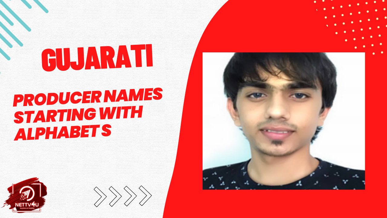 Gujarati Producer Names Starting With Alphabet S