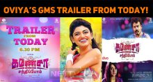 Oviya’s GMS Trailer From Today!