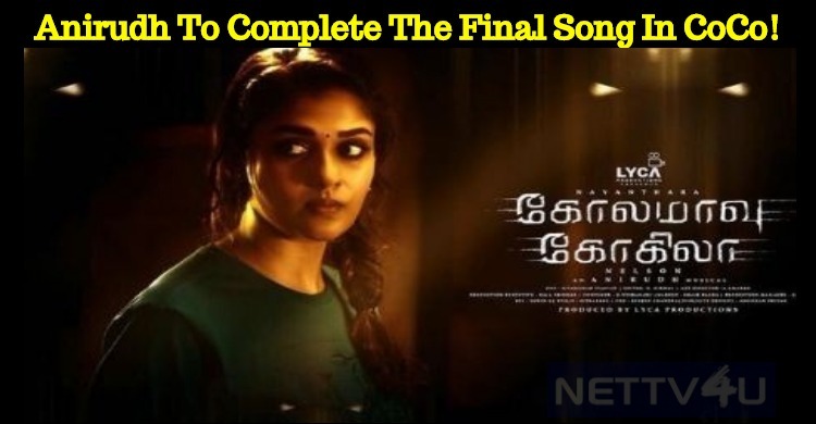 Anirudh To Complete The Final Song In CoCo!