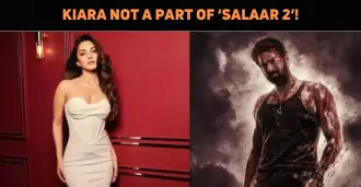 Kiara Advani Not A Part Of ‘SALAAR’ Sequel!
