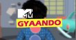 MTV Gyaando Hindi tv-shows on M TV