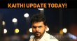 Get Ready For Kaithi Update! Tamil News